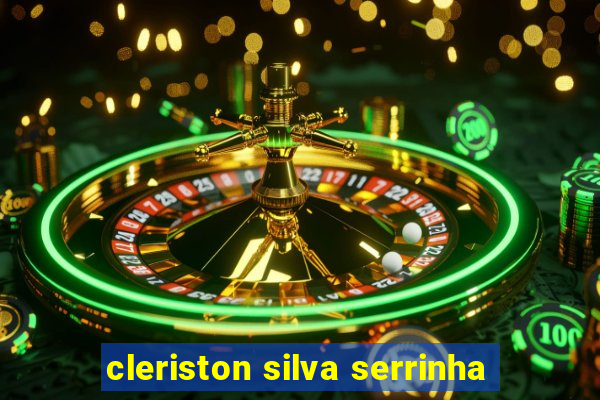 cleriston silva serrinha